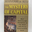 The Mystery Of Capital Why Capitalism Succeeds In The West A