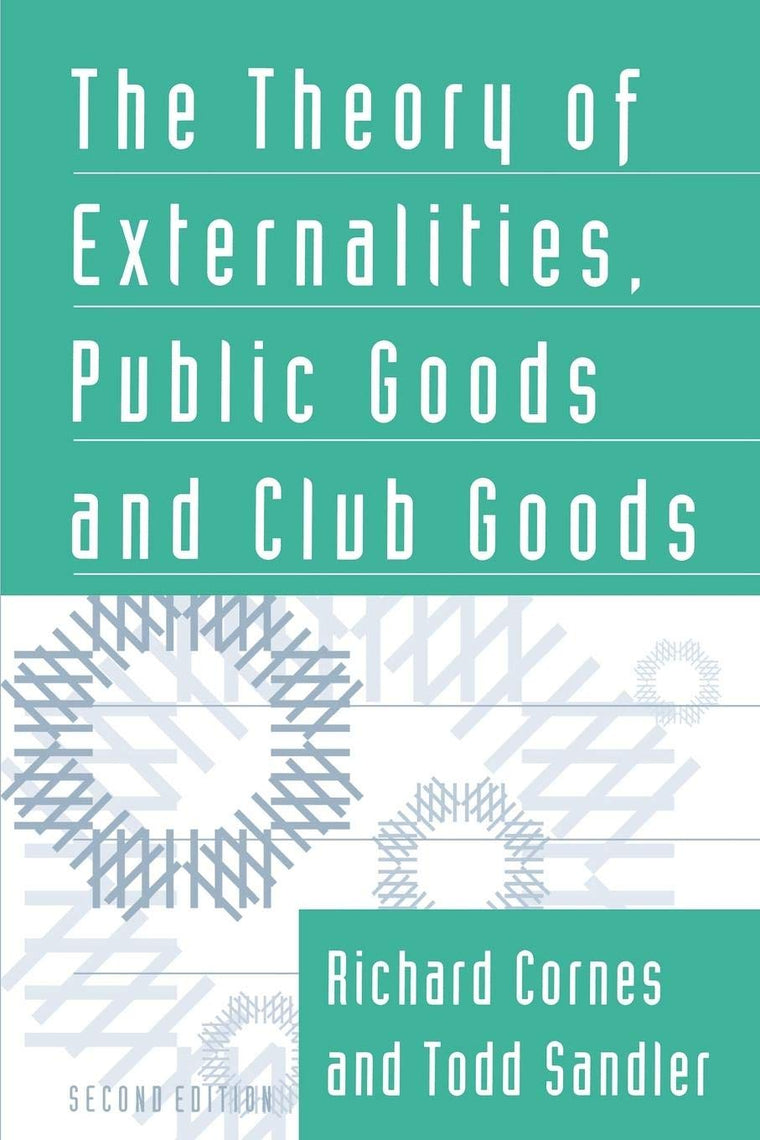 The Theory of Externalities, Public Goods, and Club Goods