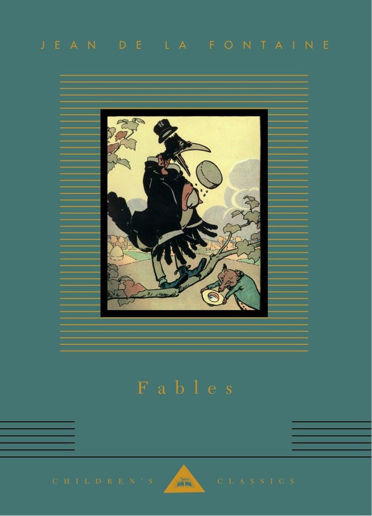 Fables: Jean de La Fontaine; Translated by Sir Edward Marsh; Illustrated by R. de la Nézière (Everyman's Library Children's Classics Series)