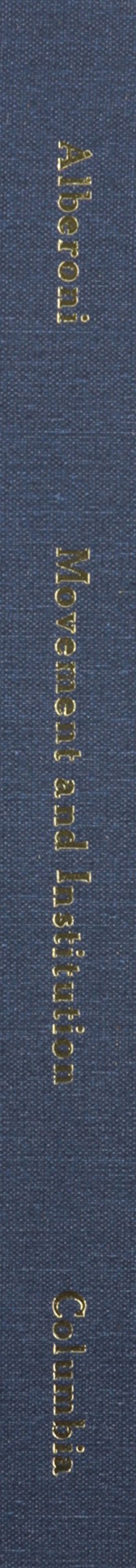 Movement and Institution (European Perspectives S)