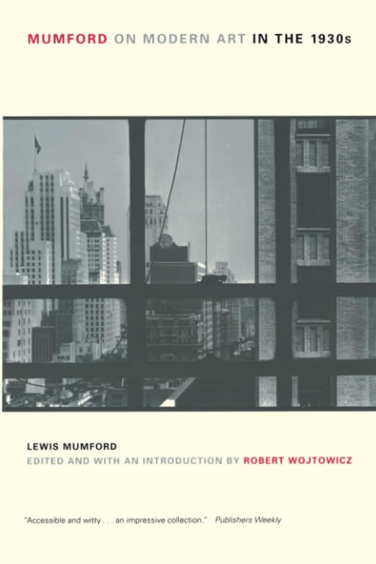 Mumford on Modern Art in the 1930s