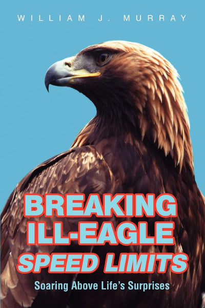 Breaking Ill-Eagle Speed Limits: Soaring Above Lifes Surprises