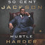 Hustle Harder, Hustle Smarter