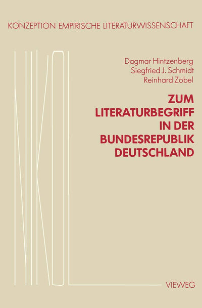 Zum Literaturbegriff in der Bundesrepublik Deutschland (Konzeption Empirische Literaturwissenschaft, 3/4) (German Edition)