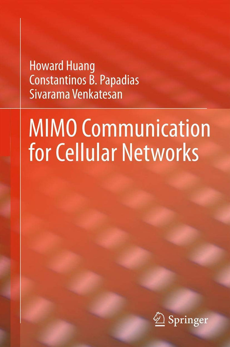 MIMO Communication for Cellular Networks (Information Technology: Transmission, Processing and Storage)