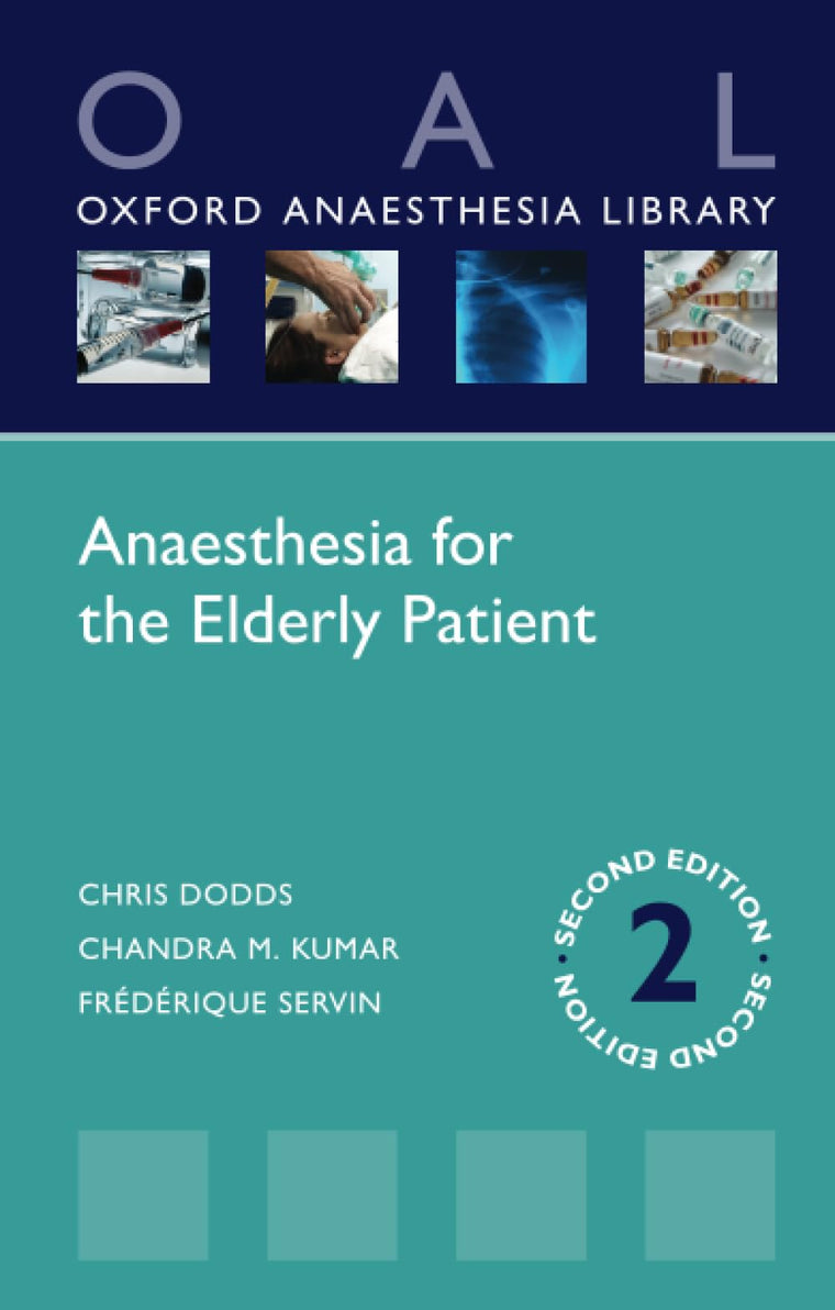 Anaesthesia for the Elderly Patient (Oxford Anaesthesia Library)