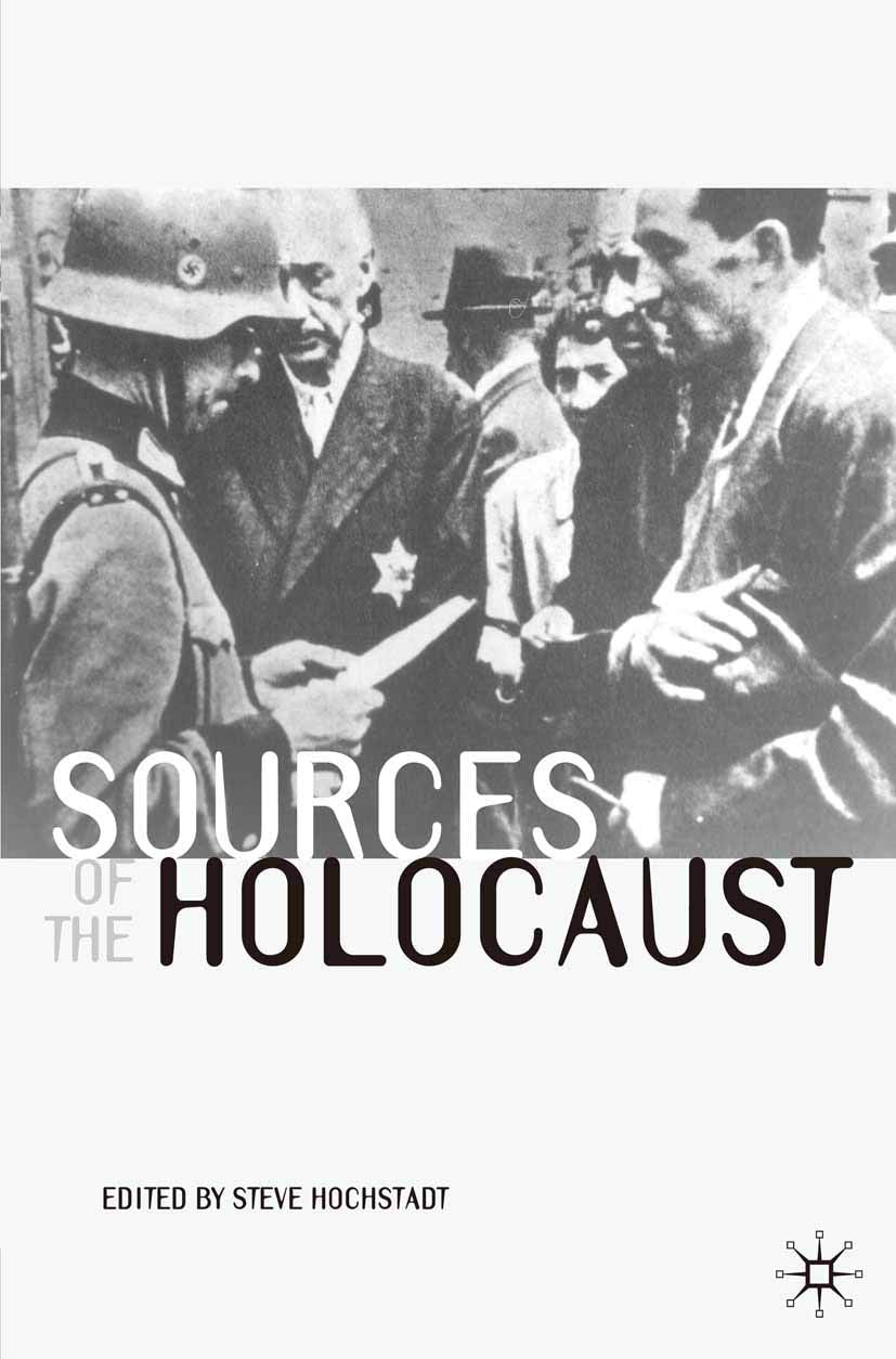 Sources of the Holocaust (Documents in History, 8)