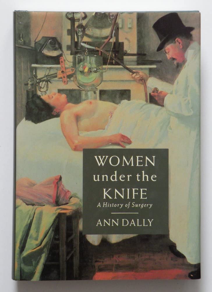 Women Under the Knife: A History of Surgery