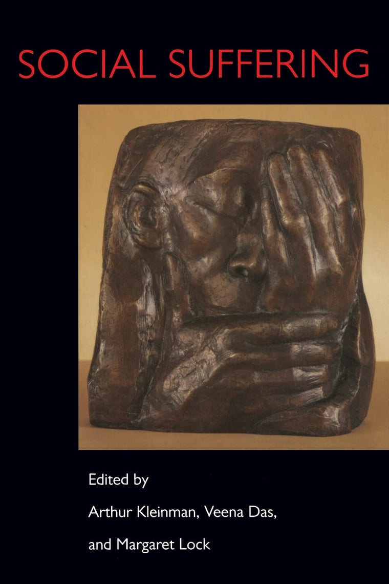 Social Suffering by Kleinman, Arthur
