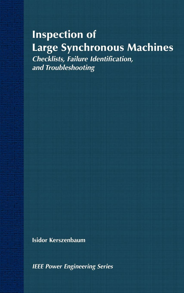 Inspection of Large Synchronous Machines: Checklists, Failure Identification, and Troubleshooting