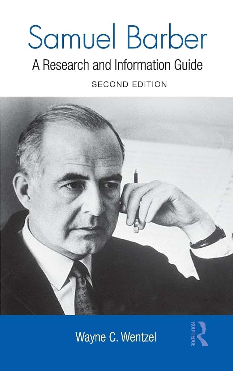 Samuel Barber: A Research and Information Guide (Routledge Music Bibliographies)