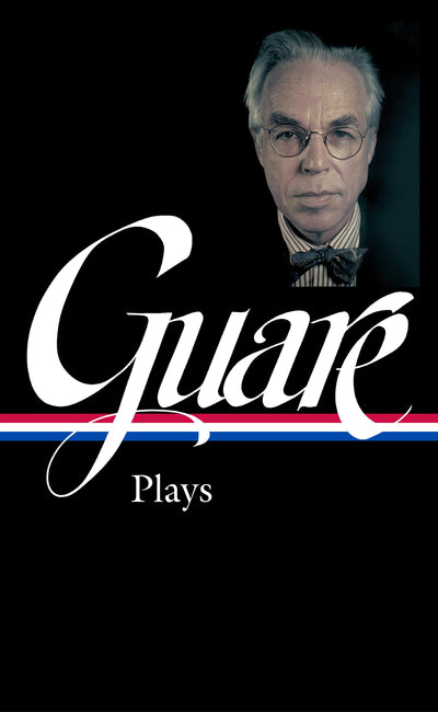 John Guare: Plays (LOA #392) (Library of America, 392)