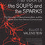 The War of the Soups and the Sparks: The Discovery of Neurotransmitters and the Dispute Over How Nerves Communicate