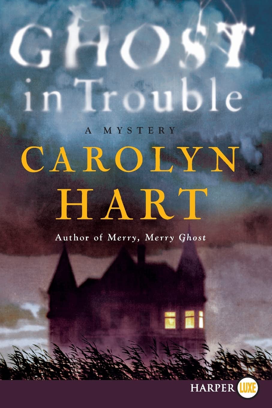 Ghost in Trouble: A Mystery (Bailey Ruth Raeburn, 3)