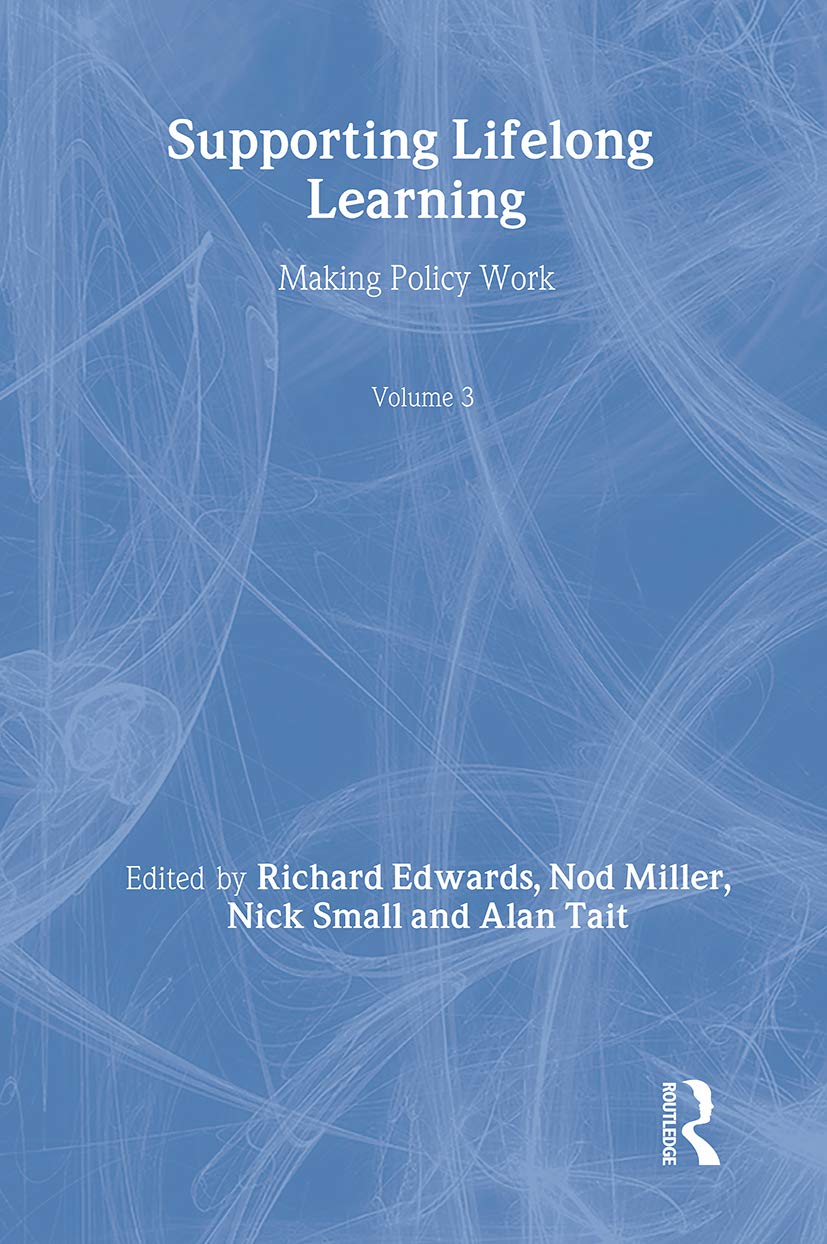 Supporting Lifelong Learning: Volume III: Making Policy Work