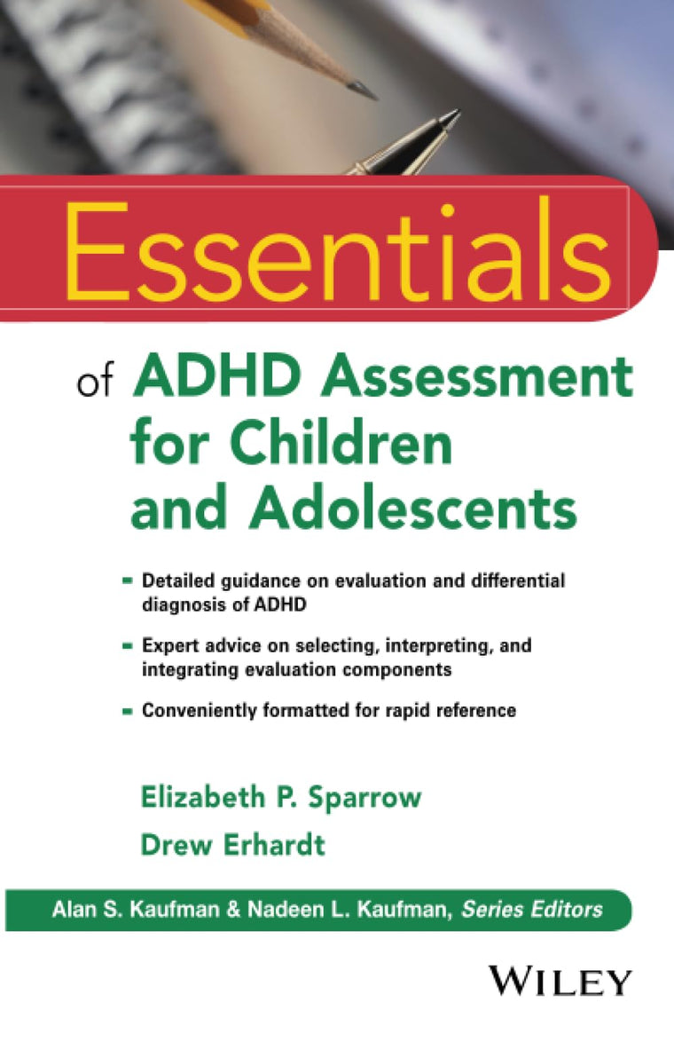 Essentials of ADHD Assessment for Children and Adolescents (Essentials of Psychological Assessment)
