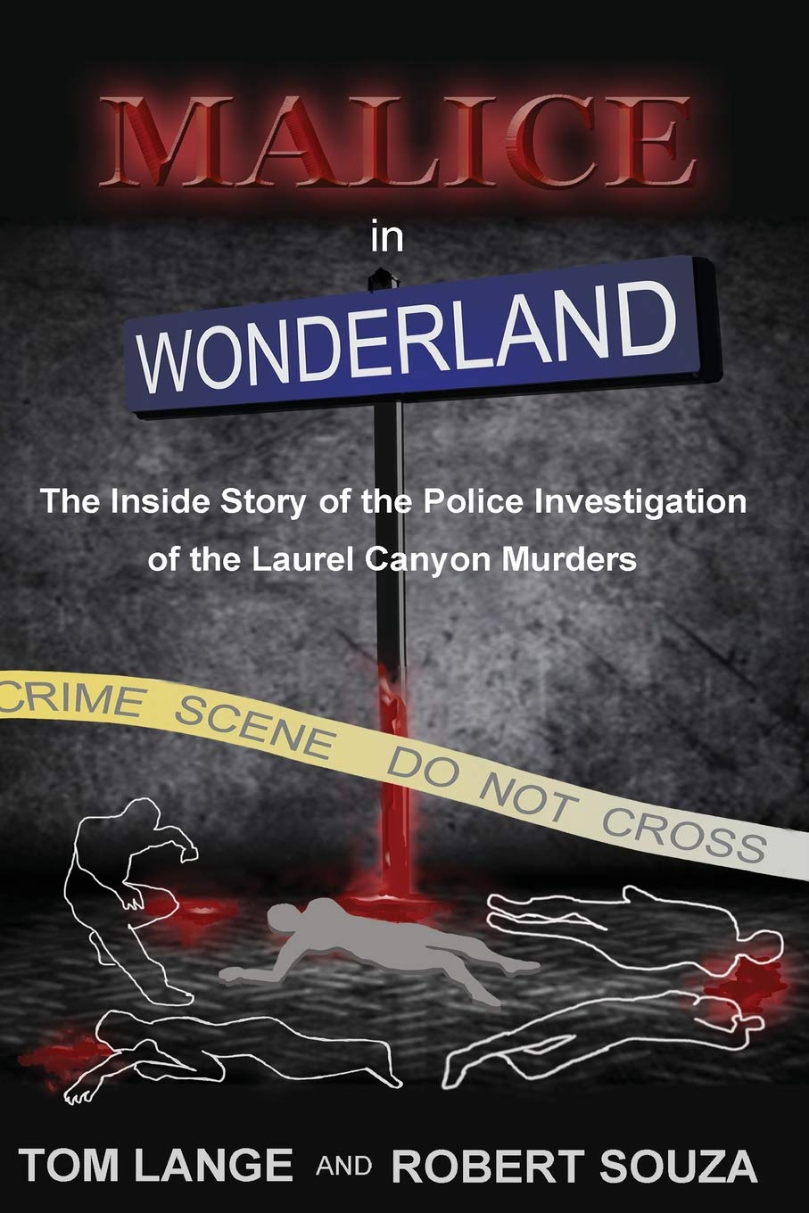 Malice In Wonderland: The Inside Story of the Police Investigation