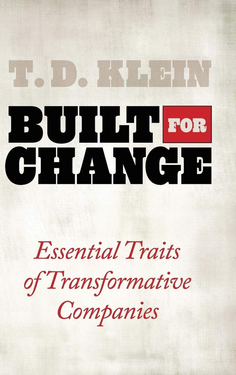 Built for Change: Essential Traits of Transformative Companies
