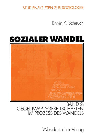 Sozialer Wandel: Band 2: Gegenwartsgesellschaften im Prozess des Wandels (Studienskripten zur Soziologie) (German Edition)