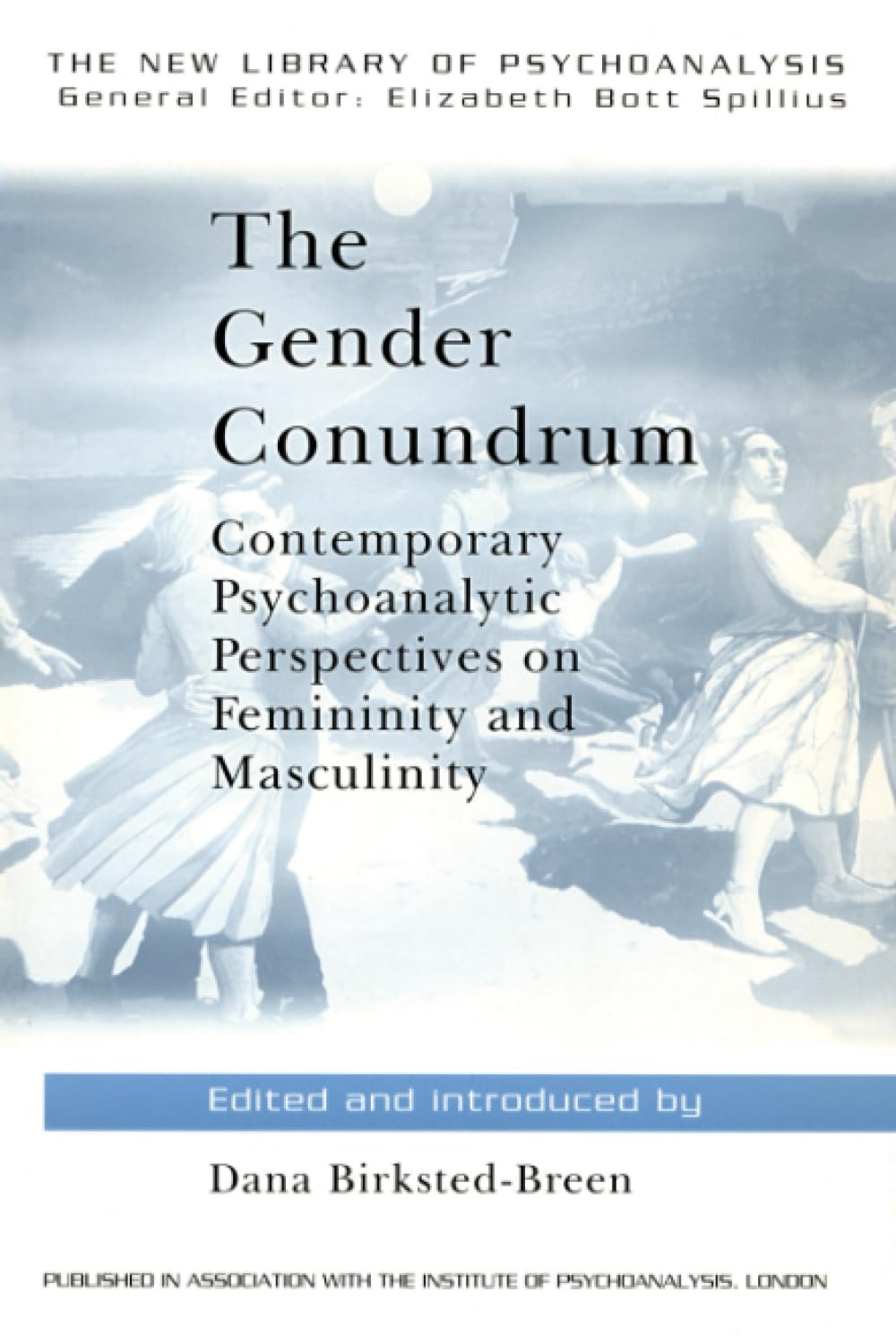 The Gender Conundrum (The New Library of Psychoanalysis)