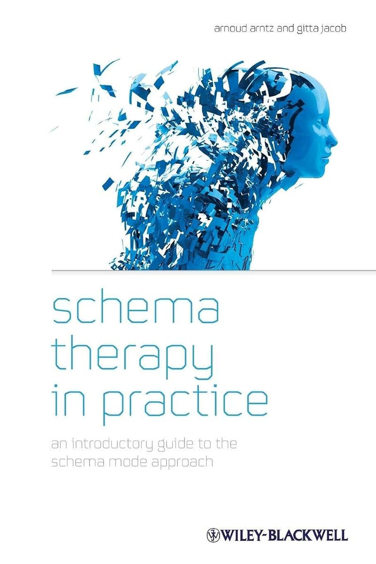 Schema Therapy in Practice: An Introductory Guide to the Schema Mode Approach