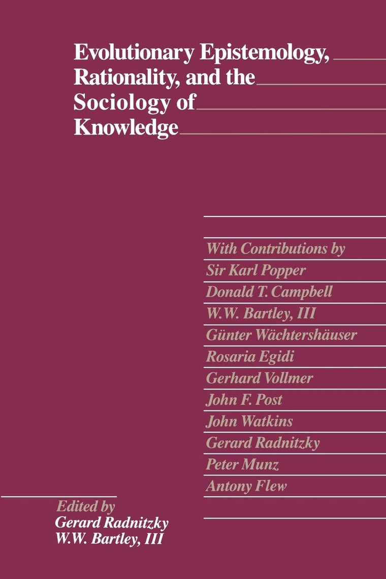 Evolutionary Epistemology, Rationality, and the Sociology of Knowledge