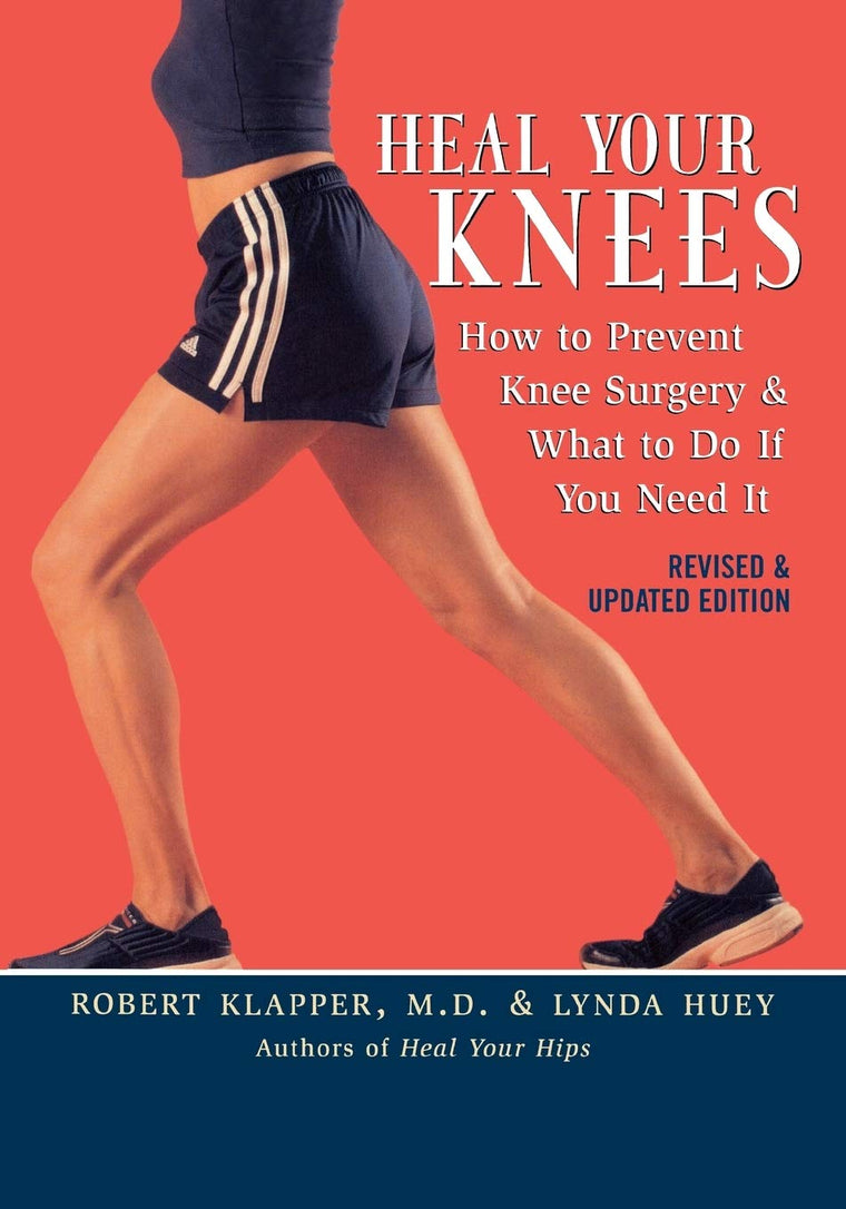 Heal Your Knees: How to Prevent Knee Surgery and What to Do
