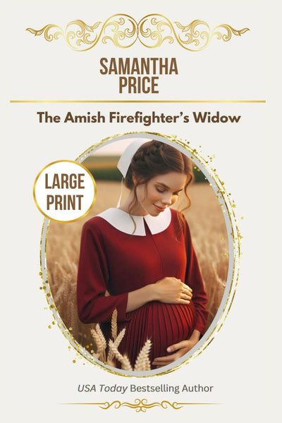 The Amish Firefighter's Widow LARGE PRINT: Amish Romance
