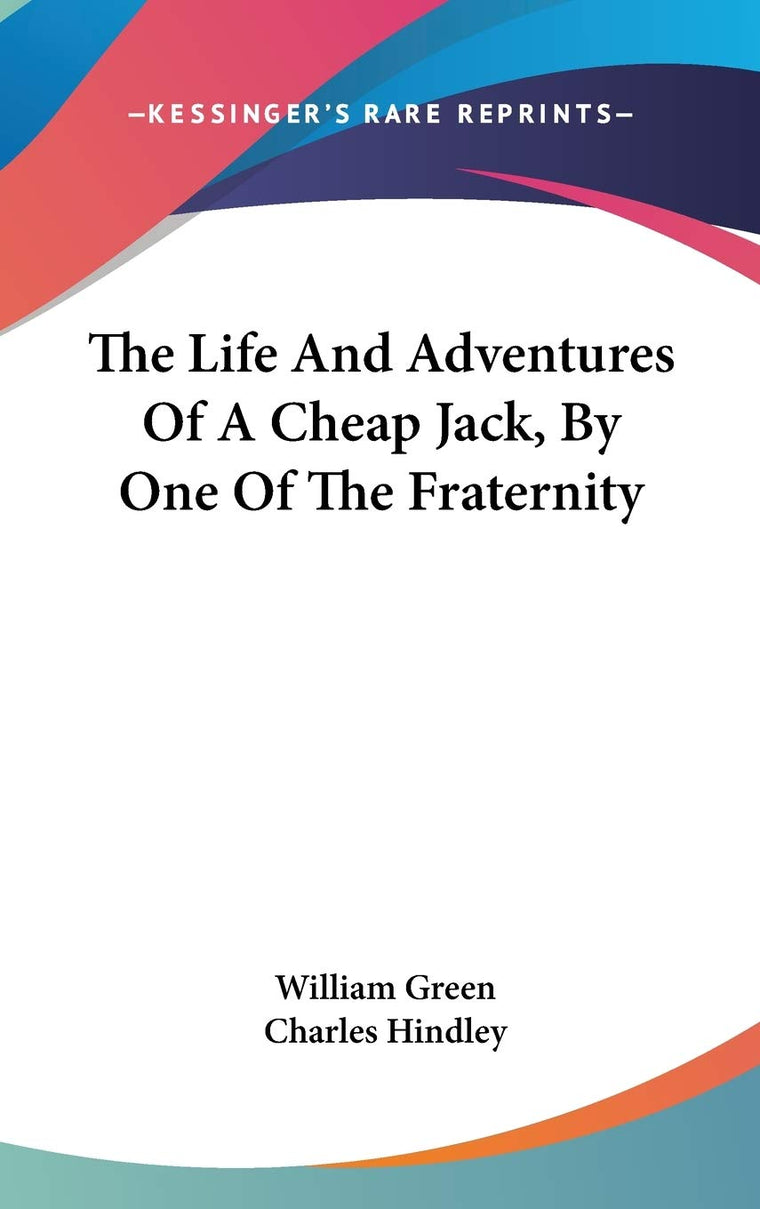 The Life And Adventures Of A Cheap Jack, By One Of The Fraternity