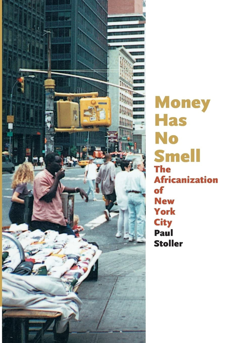 Money Has No Smell: The Africanization of New York City