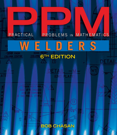 Practical Problems in Mathematics for Welders (MindTap Course List)