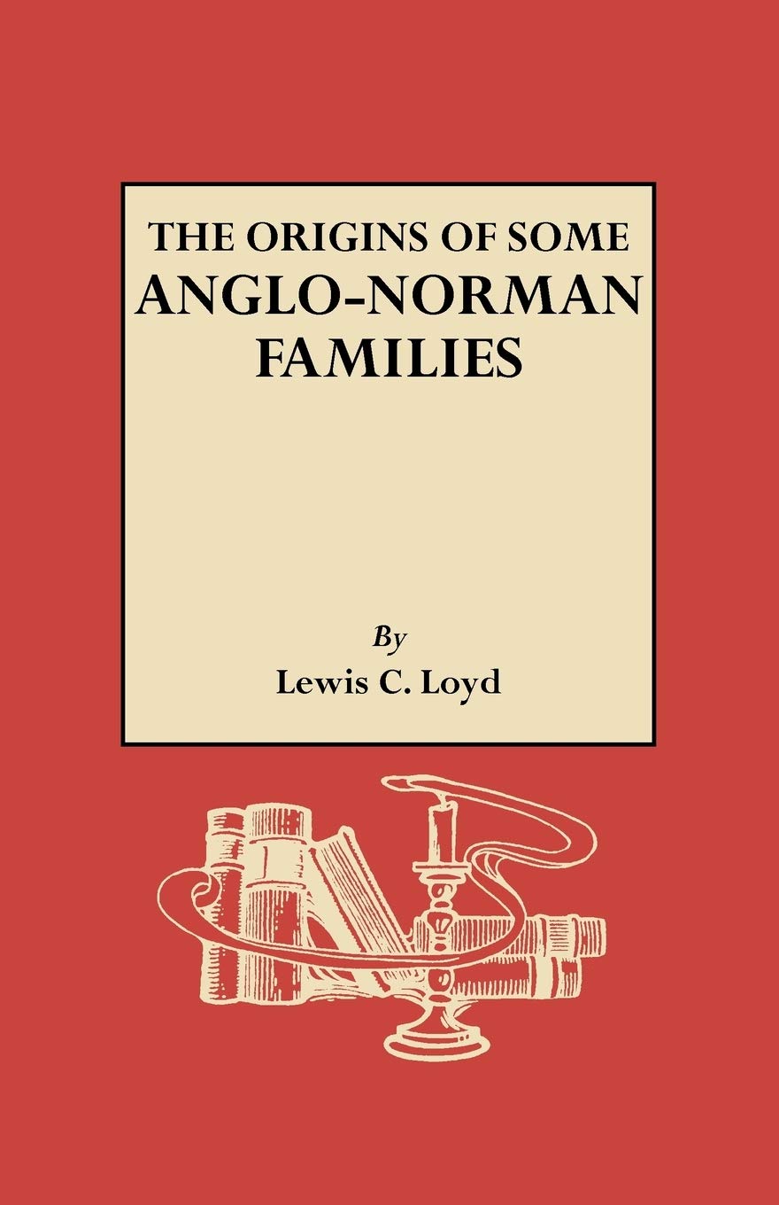 The Origins of Some Anglo-Norman Families