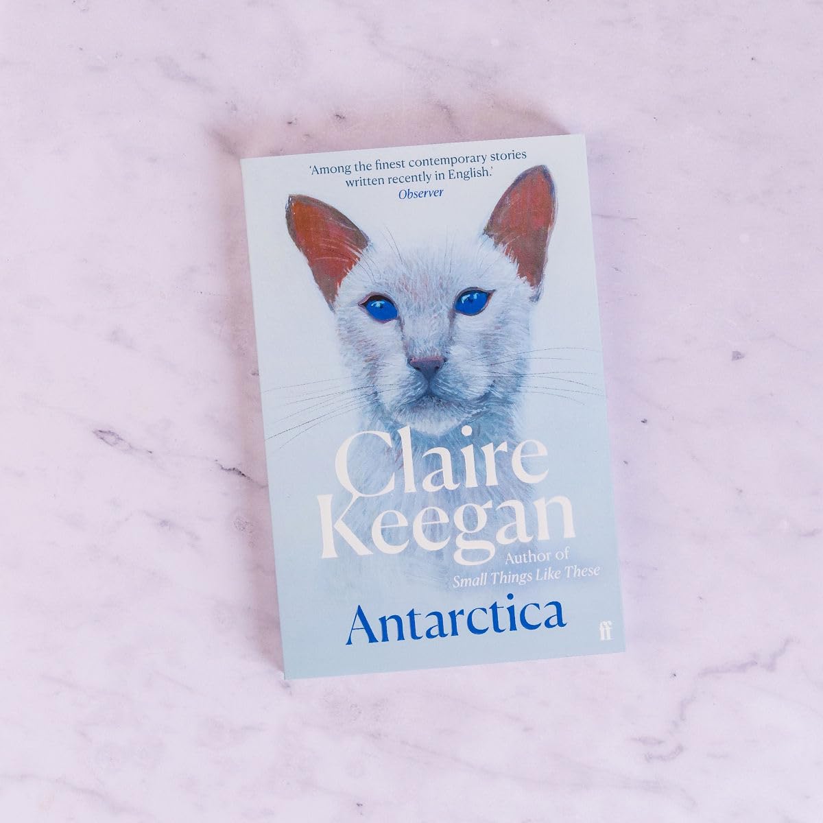 Faber Faber Antarctica A genuine once-in-a-generation writer. THE TIMES.