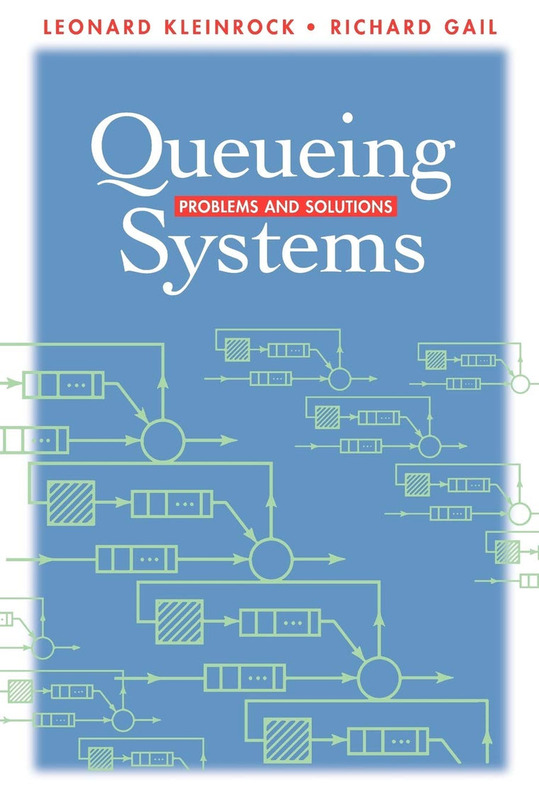 Queueing Systems: Problems and Solutions