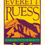 Everett Ruess: A Vagabond for Beauty by Rusho, W. L.