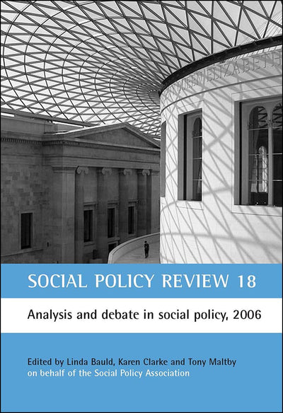 Social Policy Review 18: Analysis and debate in social policy, 2006