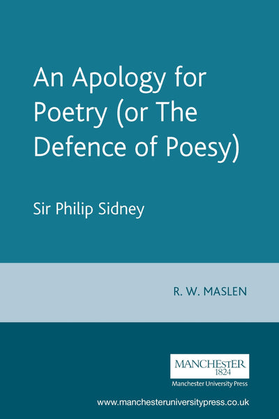 An Apology For Poetry (Or The Defence Of Poesy): Revised and Expanded Third Edition