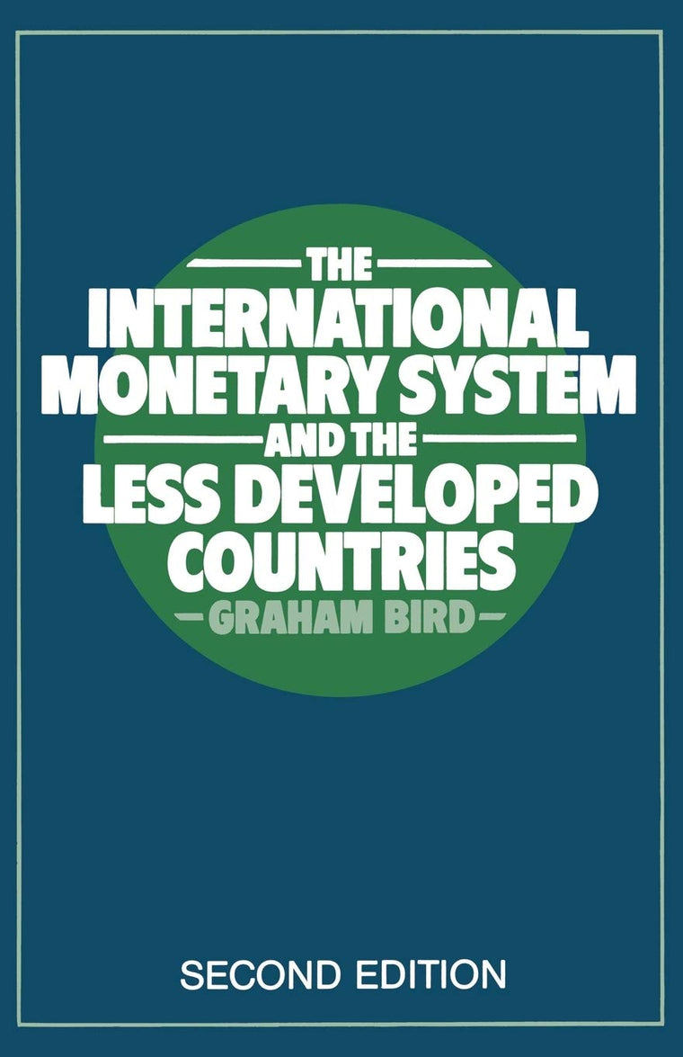 The International Monetary System and the Less Developed Countries