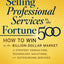Selling Professional Services to the Fortune 500: How to Win