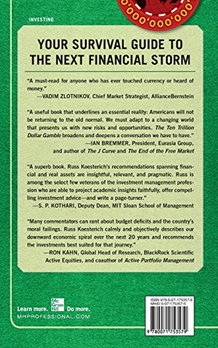 The Ten Trillion Dollar Gamble: The Coming Deficit Debacle and How to Invest Now: How Deficit Economics Will Change our Global Financial Climate