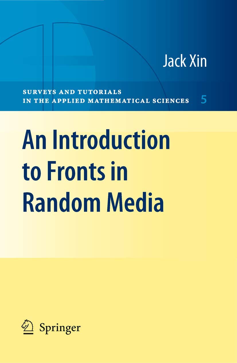 An Introduction to Fronts in Random Media (Surveys and Tutorials in the Applied Mathematical Sciences, 5)