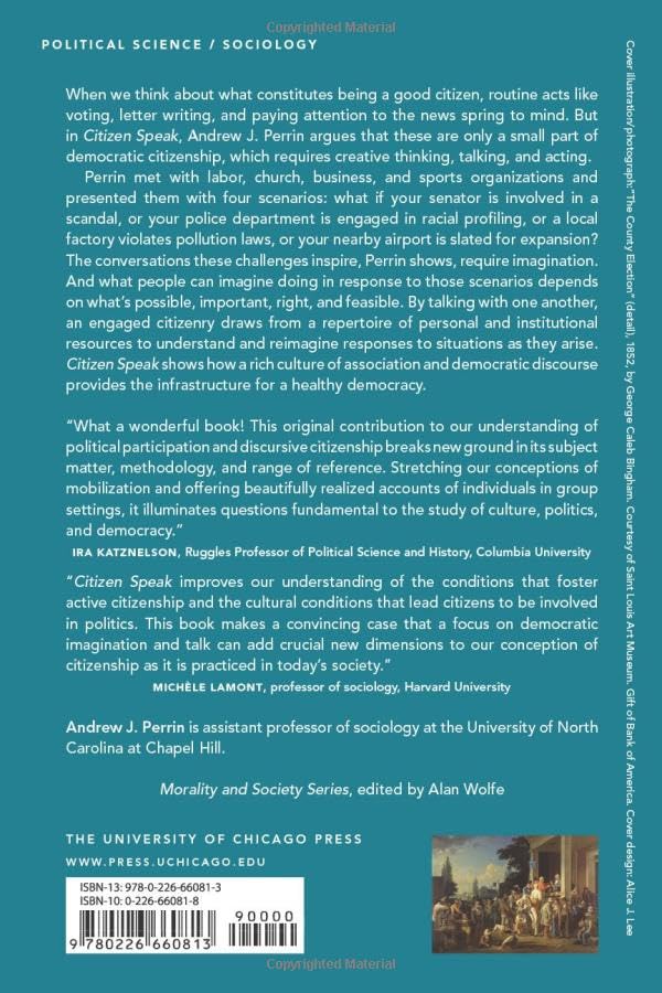 Citizen Speak: The Democratic Imagination in American Life (Morality and Society Series)