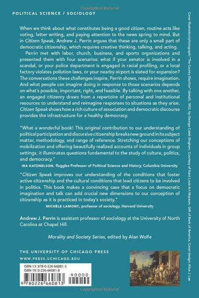 Citizen Speak: The Democratic Imagination in American Life (Morality and Society Series)