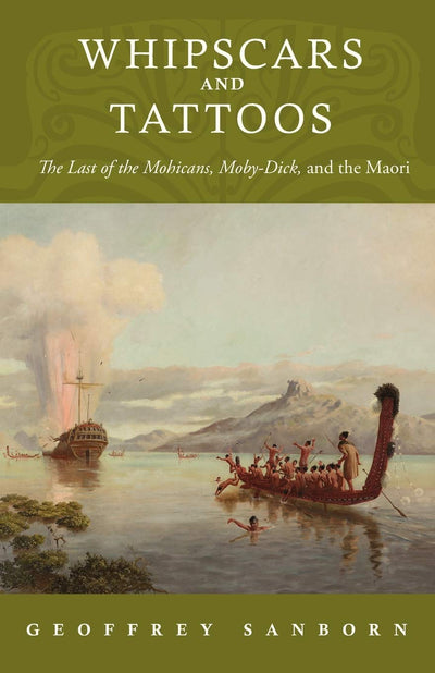 Whipscars and Tattoos: The Last of the Mohicans, Moby-Dick, and the Maori