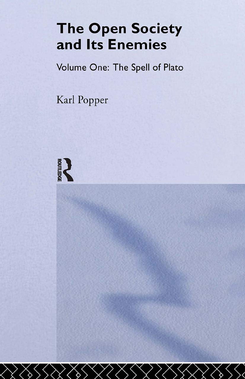 The Open Society and its Enemies: The Spell of Plato (Routledge Classics)