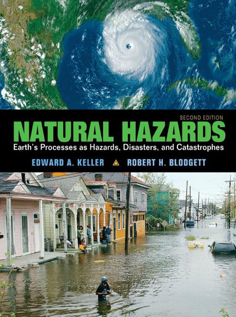 Natural Hazards: Earth's Processes As Hazards, Diasters and Catstrophes