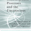 Intersubjective Processes and the Unconscious: An Integration of Freudian, Kleinian and Bionian Perspectives (The New Library of Psychoanalysis)