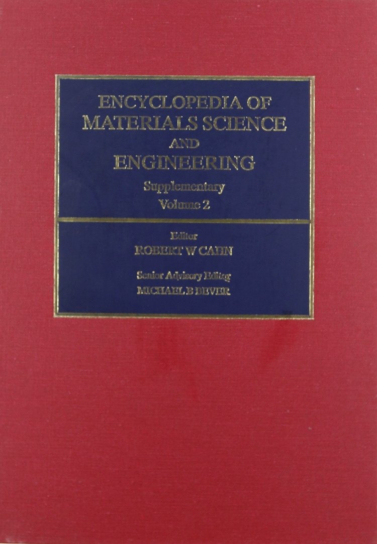 Encyclopedia of Materials Science and Engineering Supplementary (Volume 2) (Encyclopedia in Materials Science and Engineering - Supplement, Volume 2)