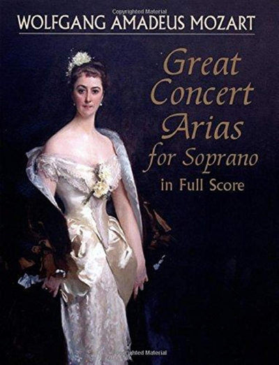 Great Concert Arias for Soprano in Full Score (Dover Music Scores)
