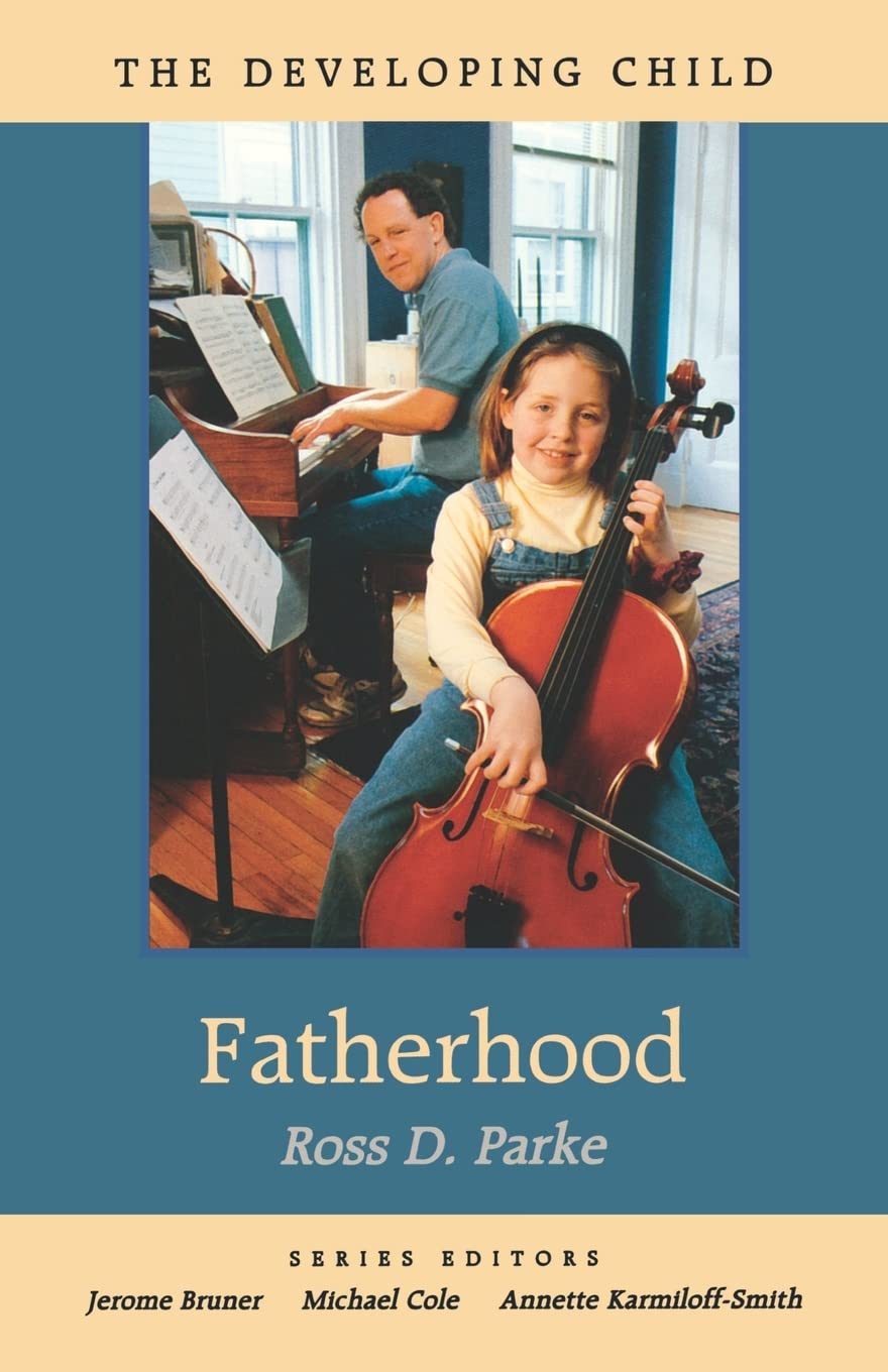 Fatherhood (The Developing Child)